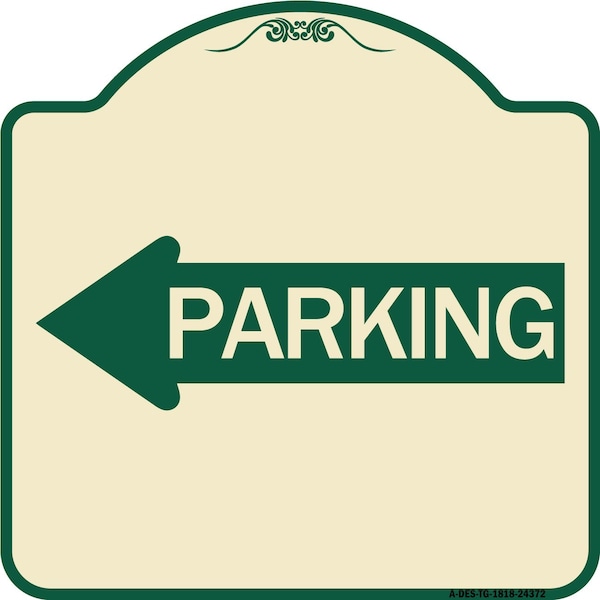 Signmission Parking With Left Arrow Heavy-Gauge Aluminum Architectural Sign, 18" x 18", TG-1818-24372 A-DES-TG-1818-24372 - main
